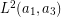 L^2(a_1,a_3)